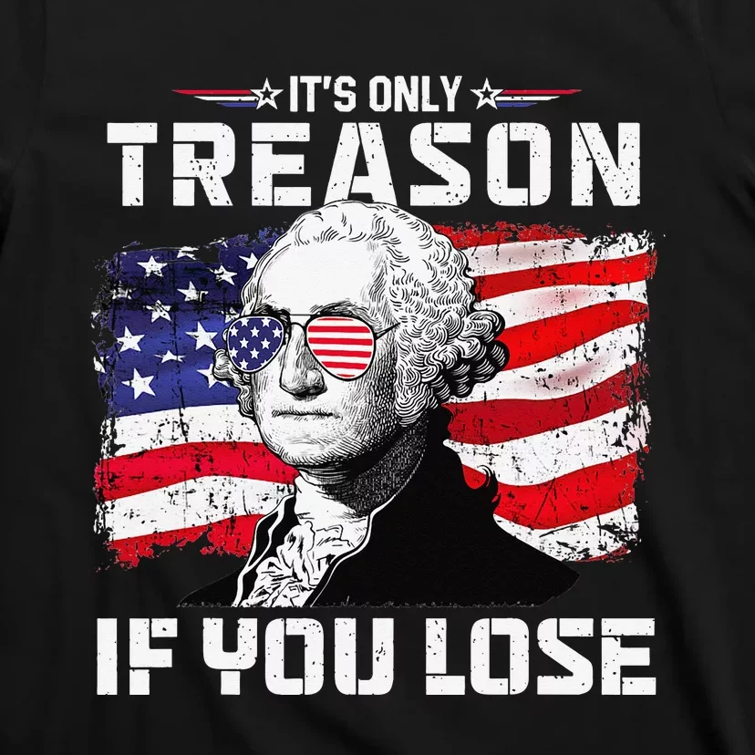 gwi5069565-george-washington-its-only-treason-if-you-lose-4th-of-july--black-at-garment.webp