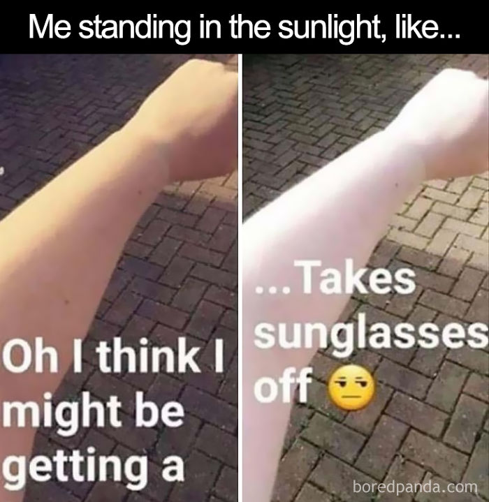 Image result for pale skin in the sun  meme