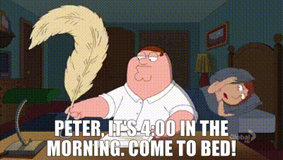 YARN | Peter, it's 4:00 in the morning. Come to bed! | Family Guy (1999) -  S10E19 Comedy | Video clips by quotes | 7c02b888 | 紗